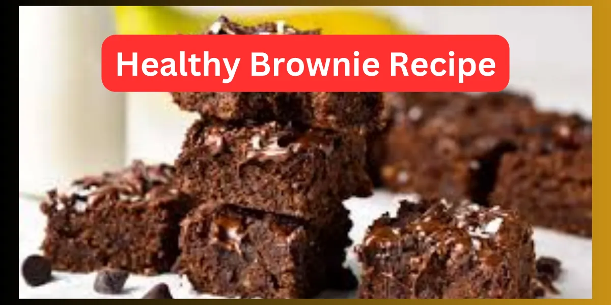 Healthy Brownie Recipe