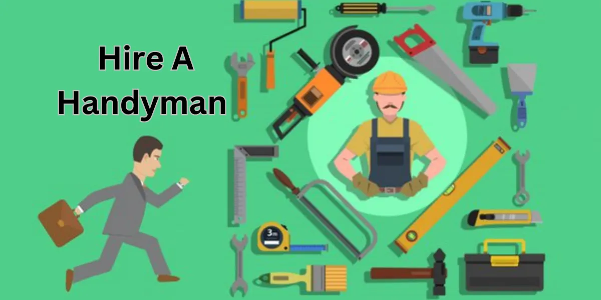 How To Hire A Handyman