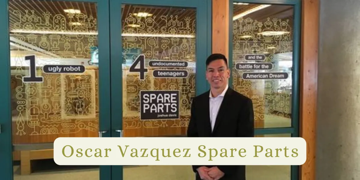 Oscar Vazquez Spare Parts