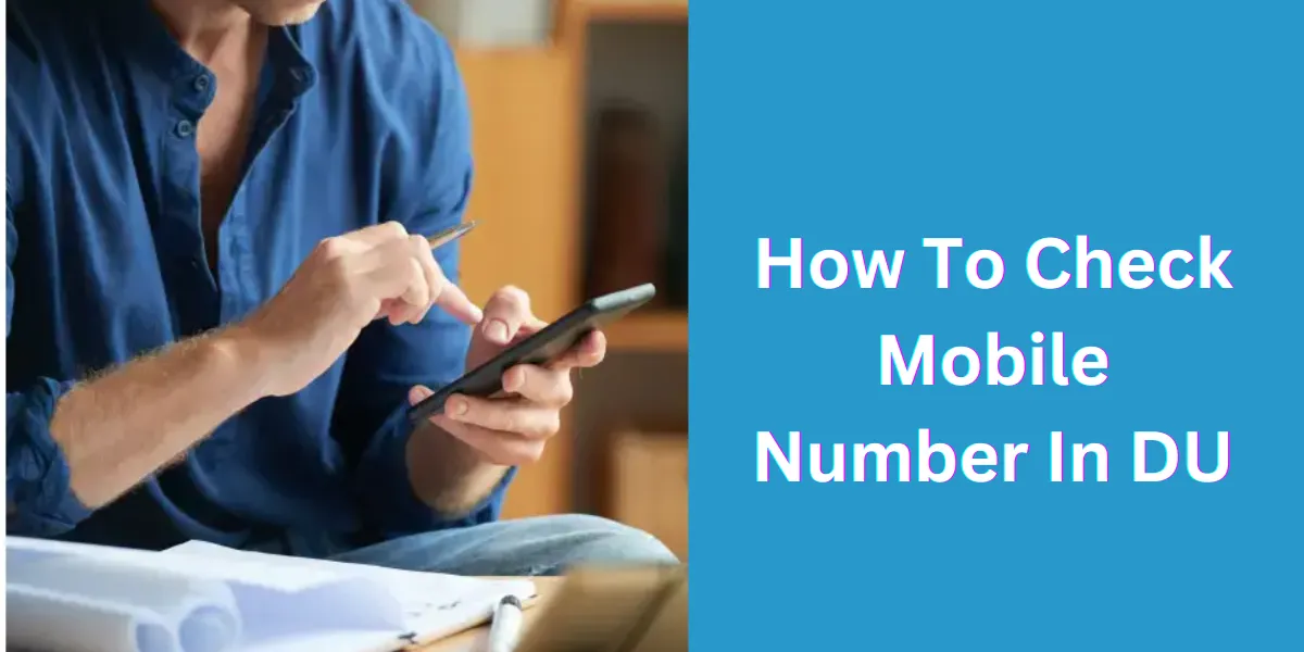 How To Check Mobile Number In DU