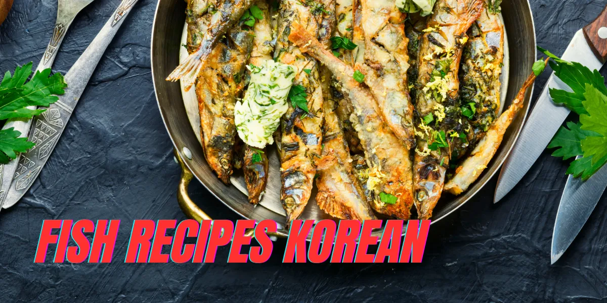 Fish Recipes Korean