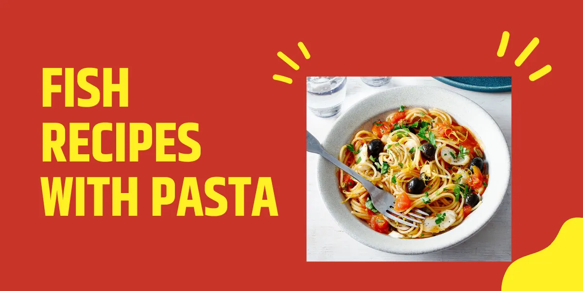 Fish Recipes With Pasta