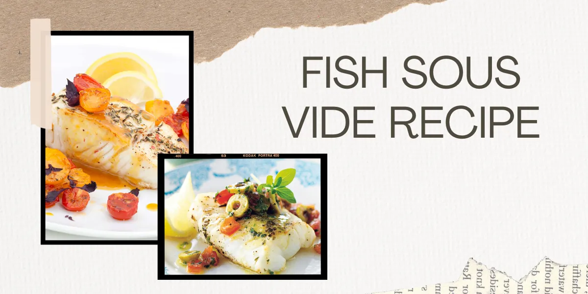 Fish Sous Vide Recipe