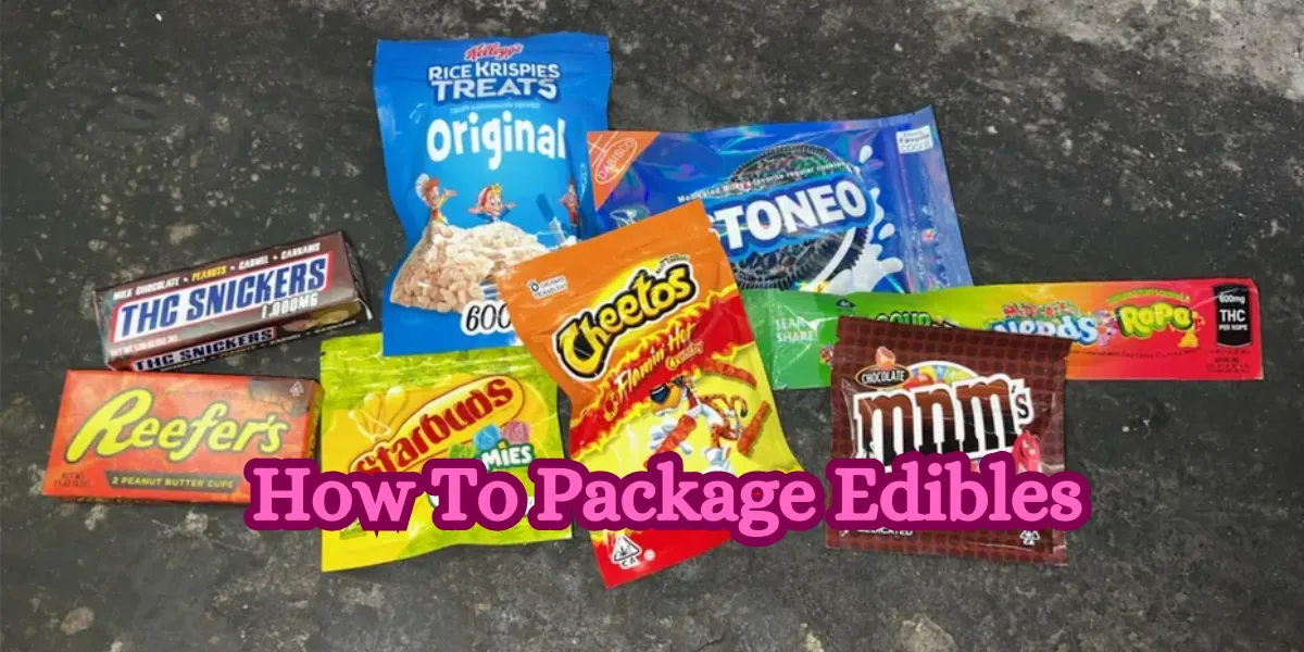 How To Package Edibles