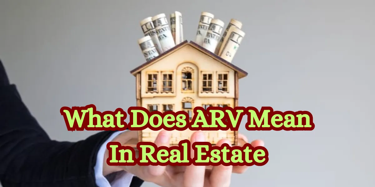 What Does ARV Mean In Real Estate