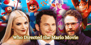 Who Directed the Mario Movie